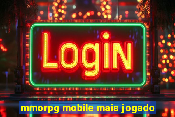 mmorpg mobile mais jogado